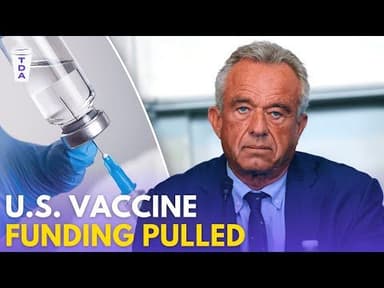 RFK Jr. cuts funding for vaccine development in the U.S.