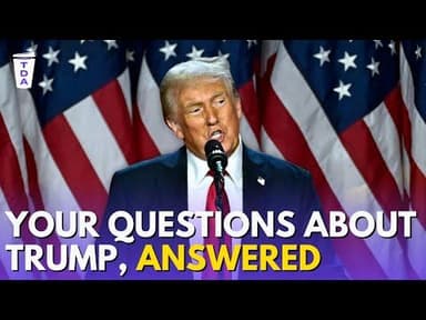 Your questions about President-elect Donald Trump, answered