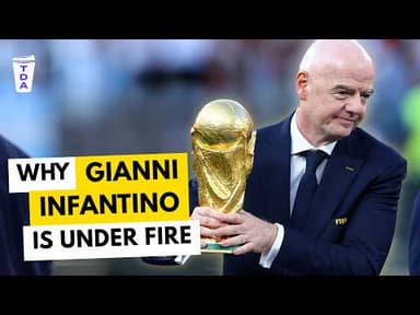 Why Gianni Infantino is under fire