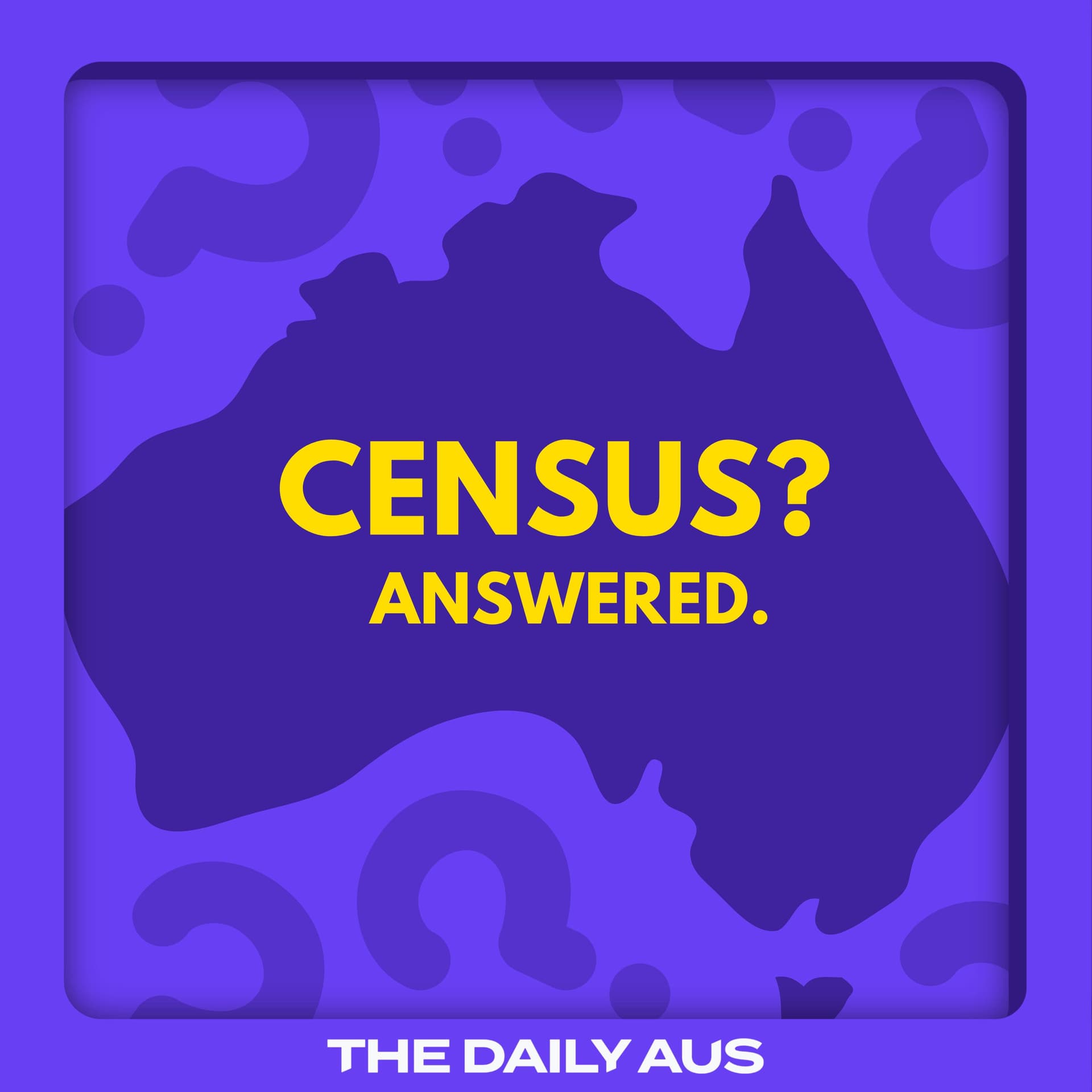 Your census questions, answered